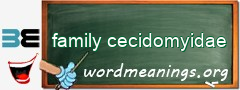 WordMeaning blackboard for family cecidomyidae
